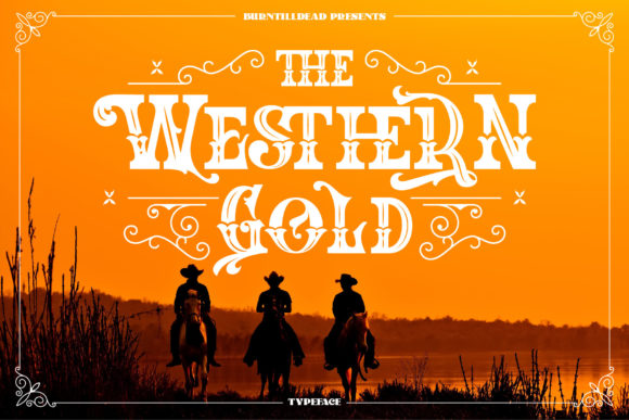 The Western Gold: A Bold Typeface for Authentic Branding